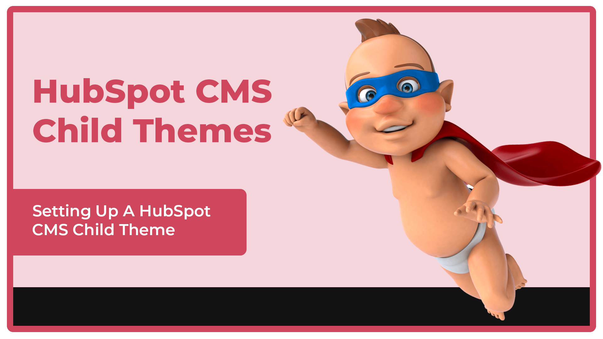 Setting Up A HubSpot Child Theme wo lr